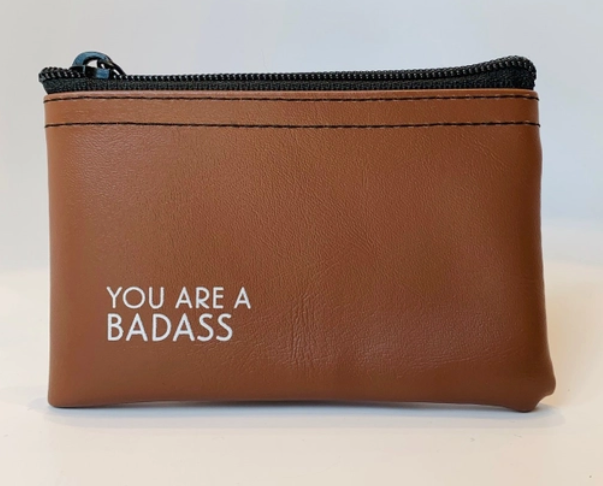 You Are A BadAss Coin Pouch